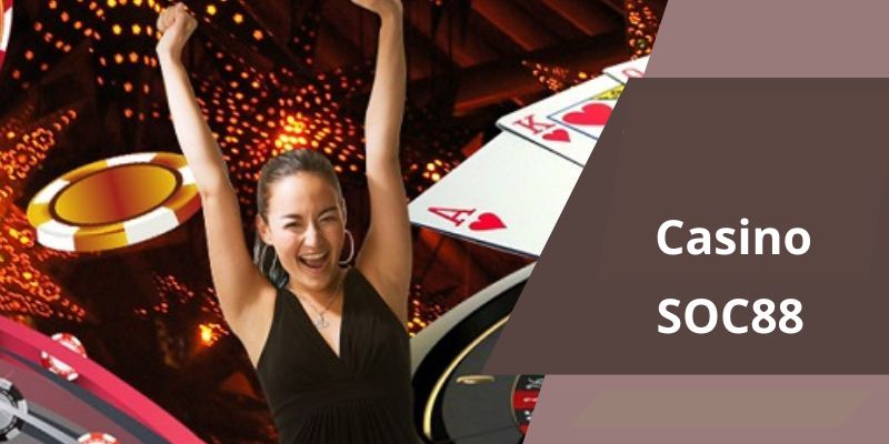 Khám phá thế giới đầy màu sắc tại Soc88 casino