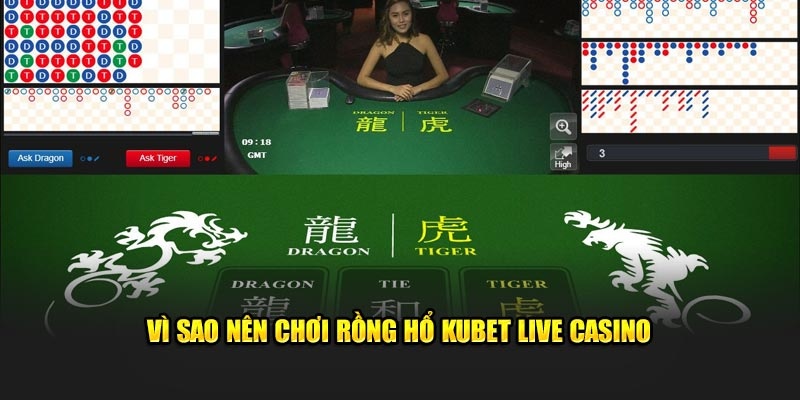 Ưu điểm giúp rồng hổ kubet được yêu thích 